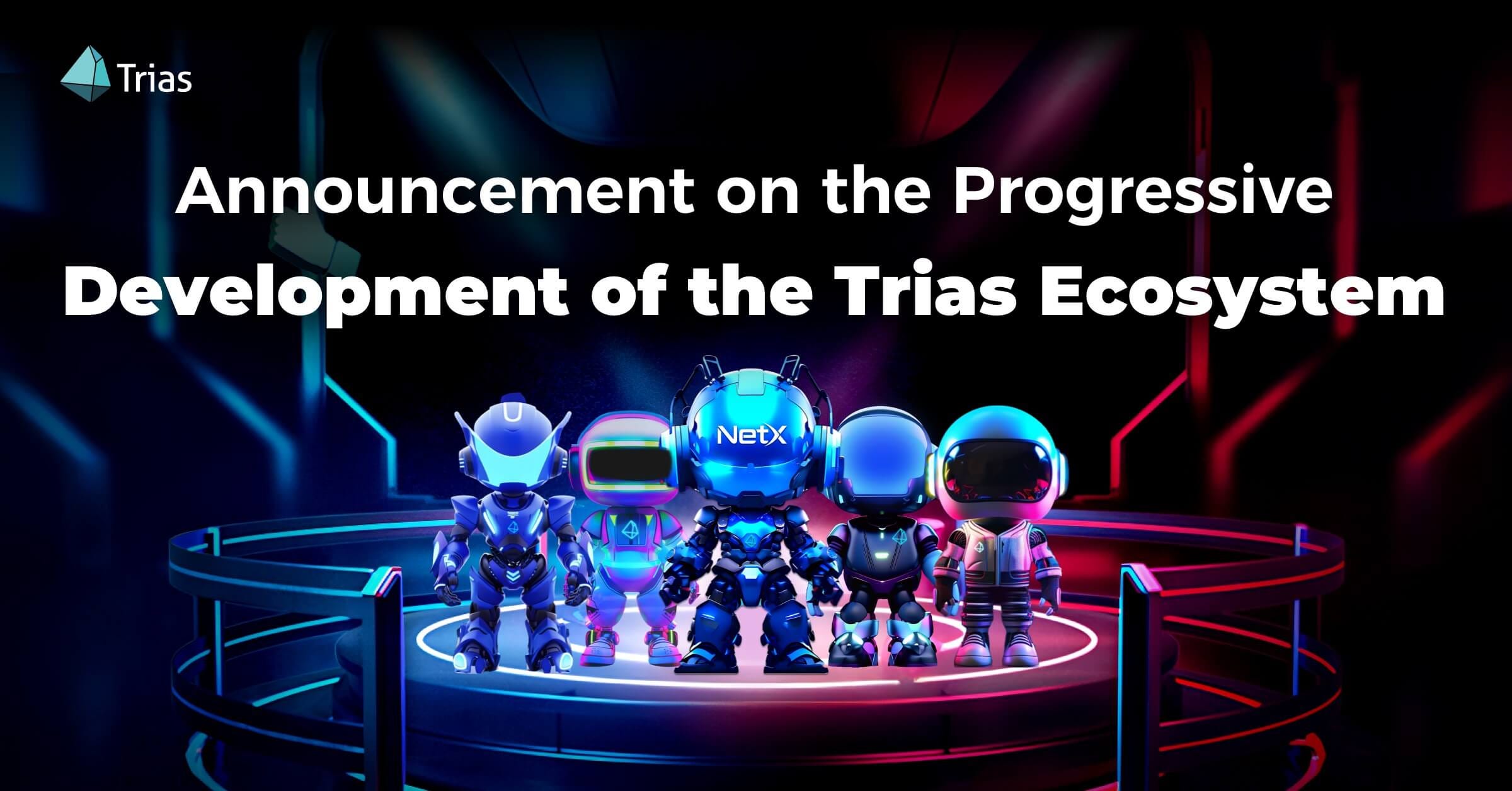 Announcement on the Progressive Development of the TRAIS Ecosystem