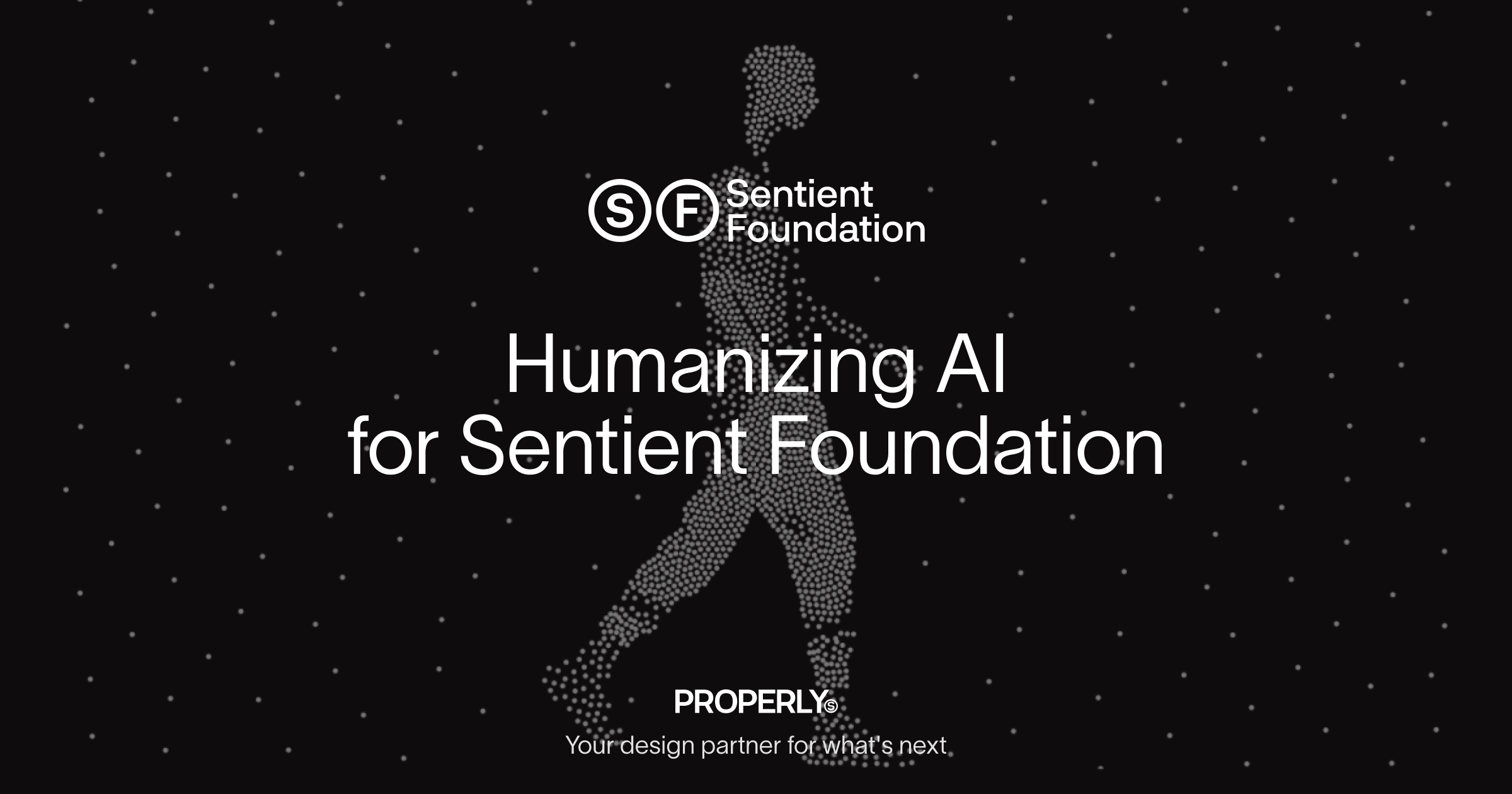 Humanizing AI for Sentient Foundation