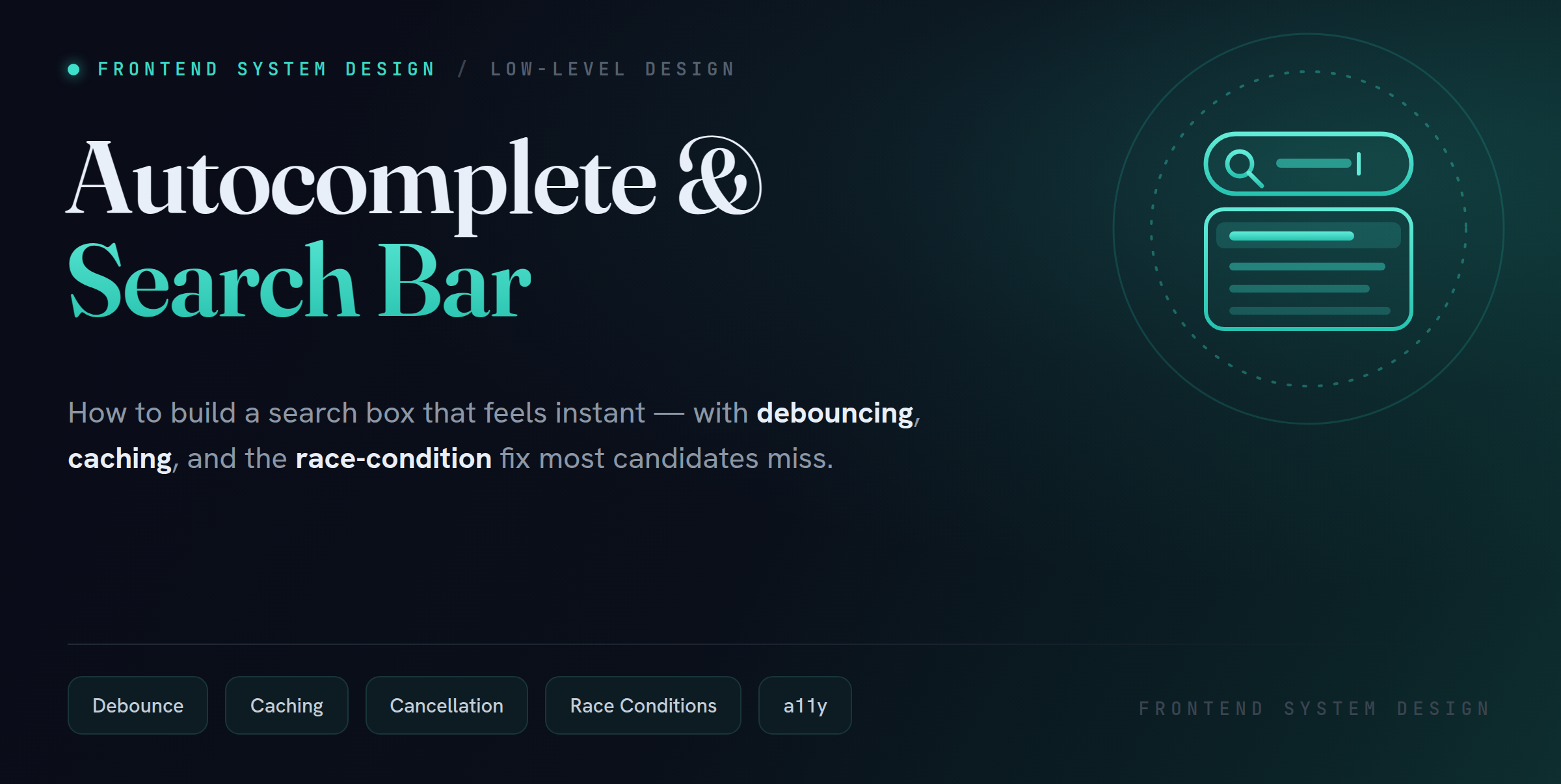 Frontend System Design: Autocomplete & Search Bar