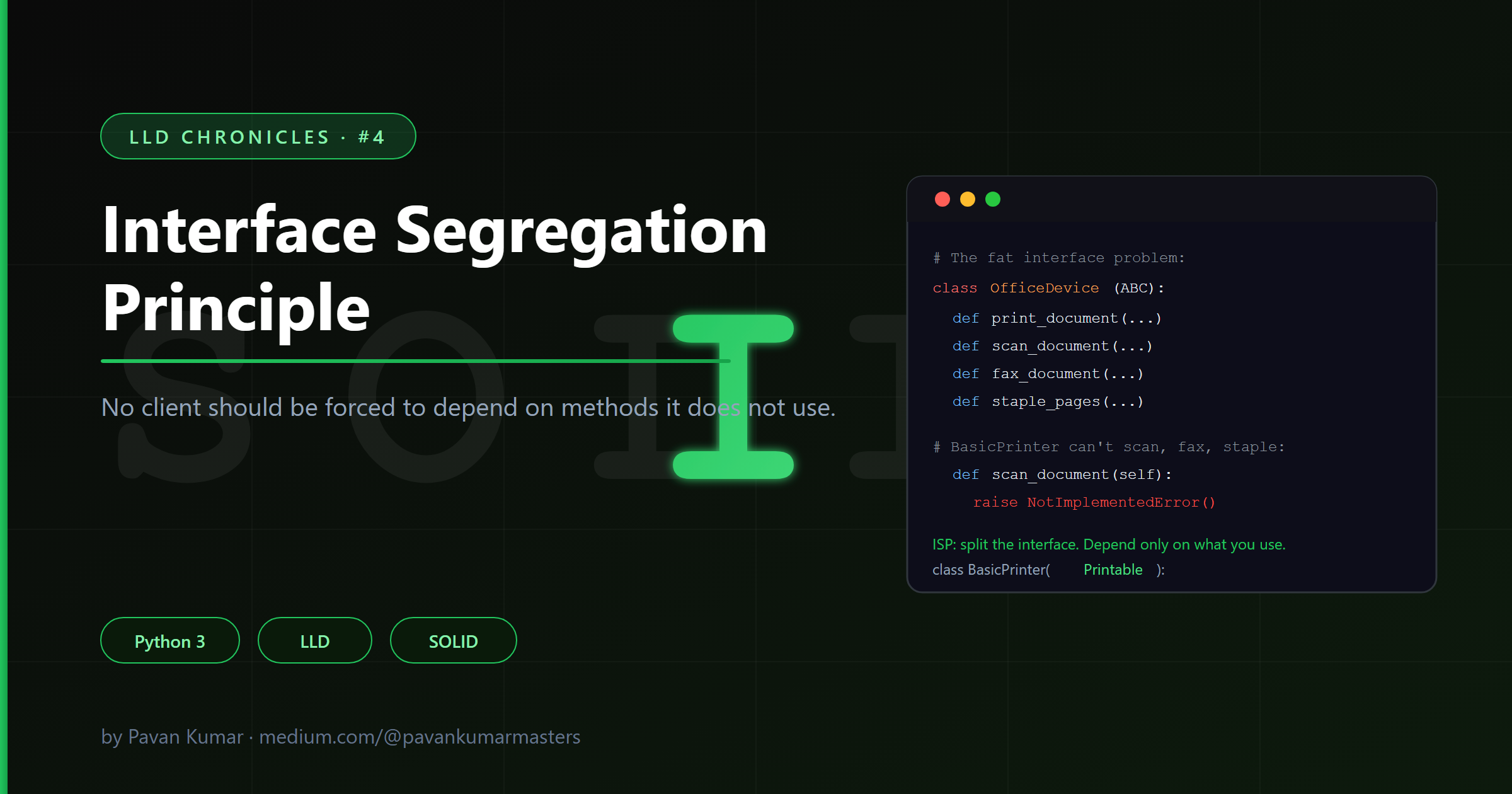 The I in SOLID: Interface Segregation Principle in Python | LLD Chronicles #4