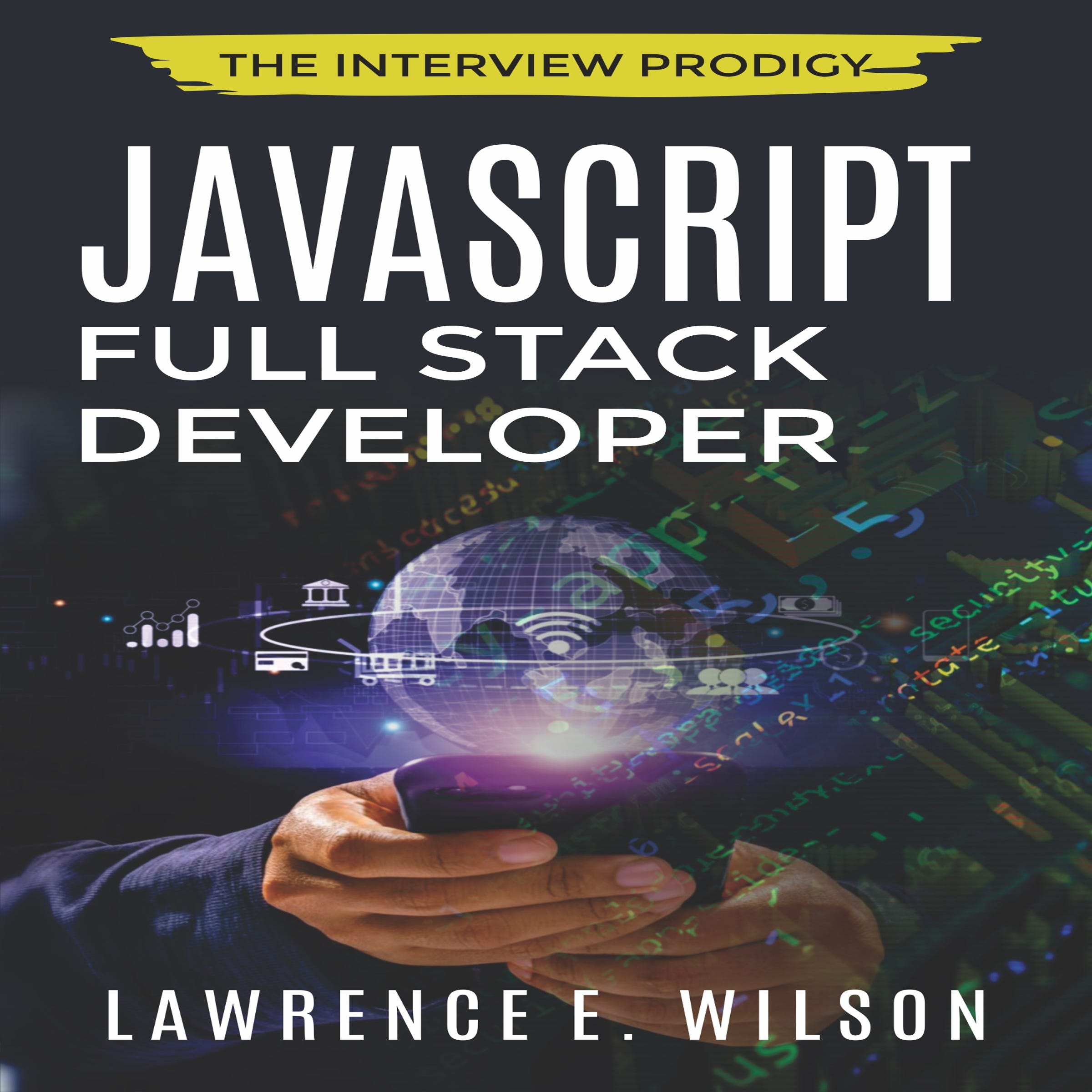 “JavaScript Full Stack Developer — Capture the Job Offer and Advance Your Career” (Amazon audio &…