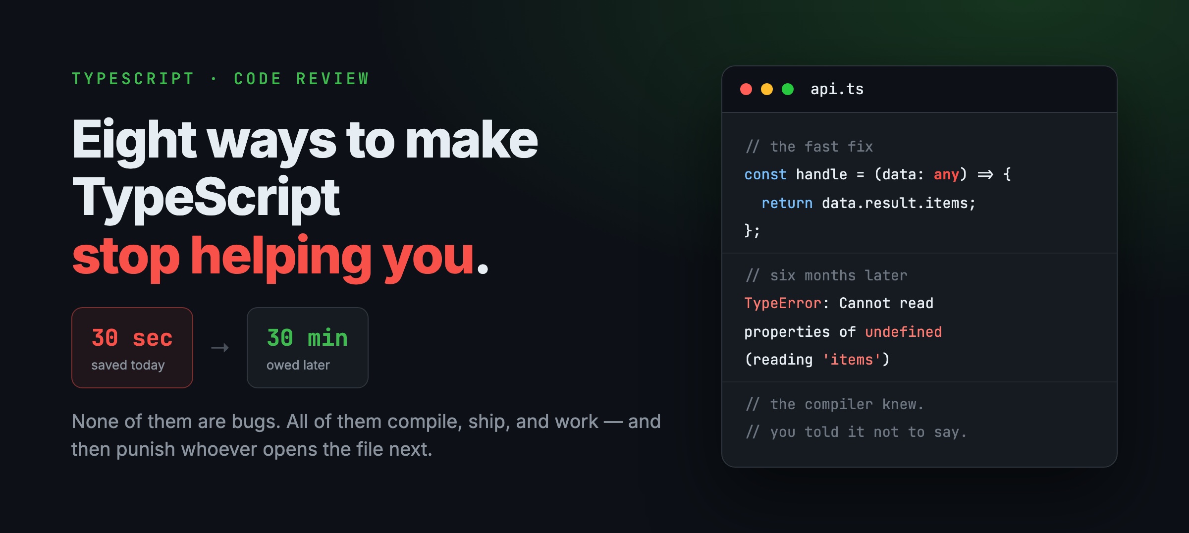 8 TypeScript Anti-Patterns I Flag in Every Code Review