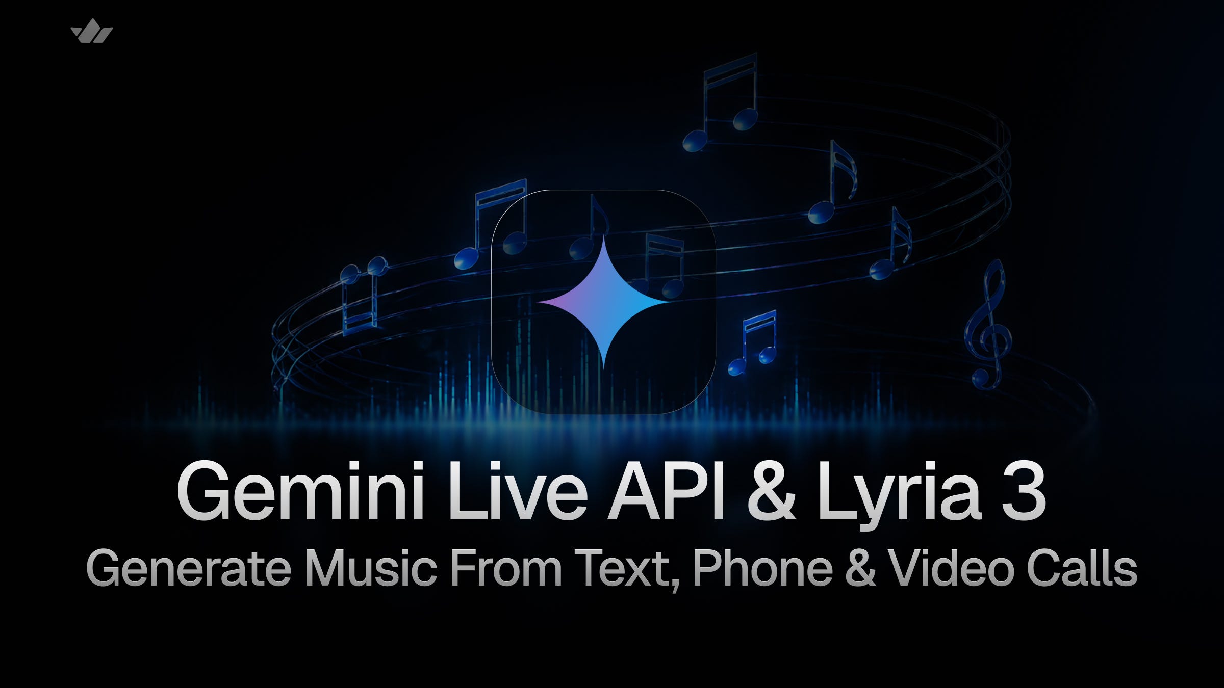 Gemini Live API & Lyria 3: Generate Music From Text, Phone & Video Calls