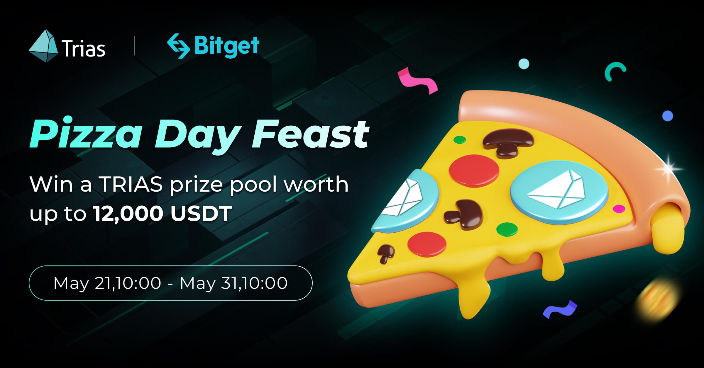 Trias & Bitget Pizza Day Feast, Win a TRIAS prize pool worth up to 12,000 USDT