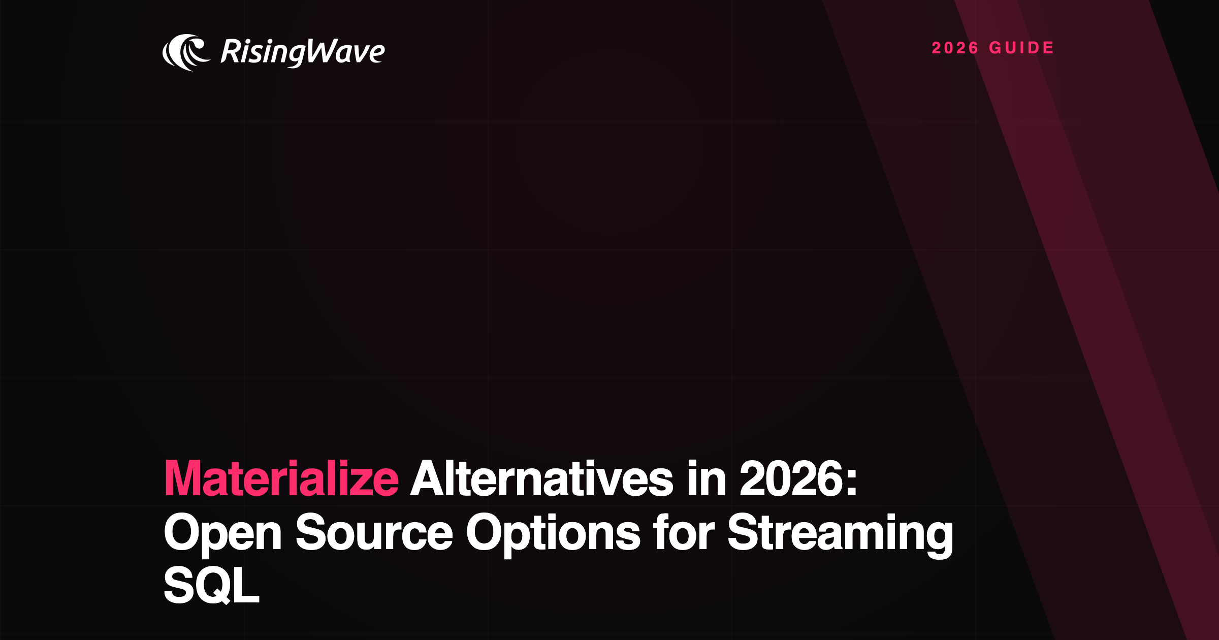 Materialize Alternatives in 2026: Open Source Options for Streaming SQL