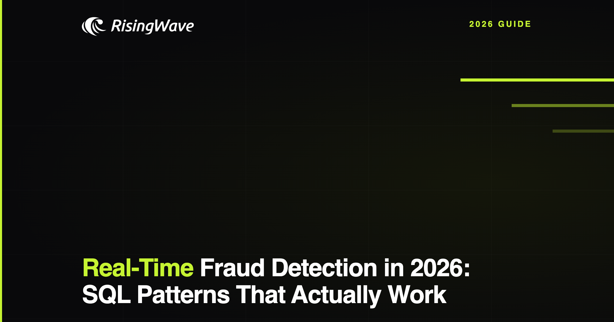 Real-Time Fraud Detection in 2026: SQL Patterns That Actually Work
