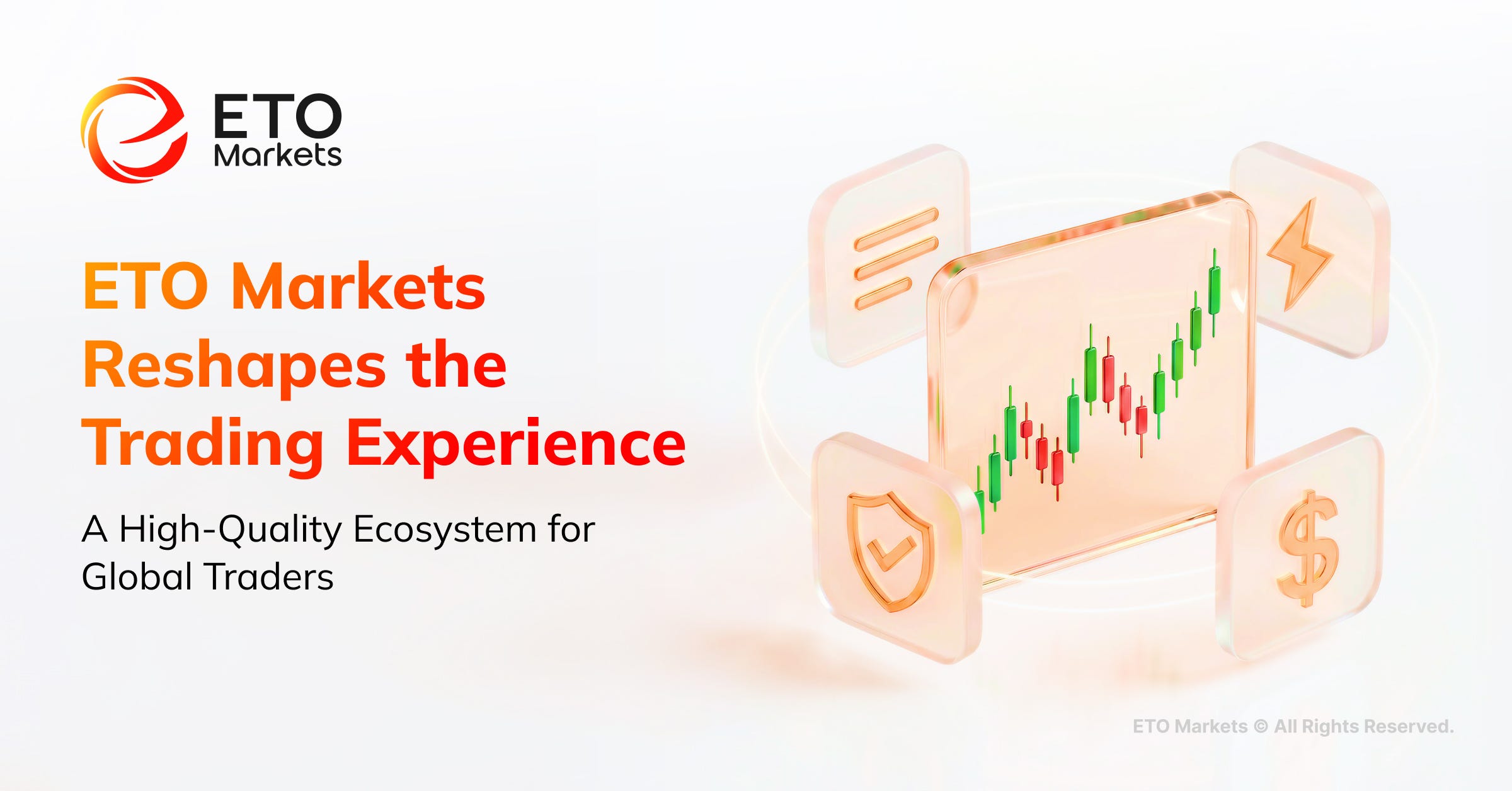 ETO Markets Reshapes the Trading Experience with a High Quality Ecosystem