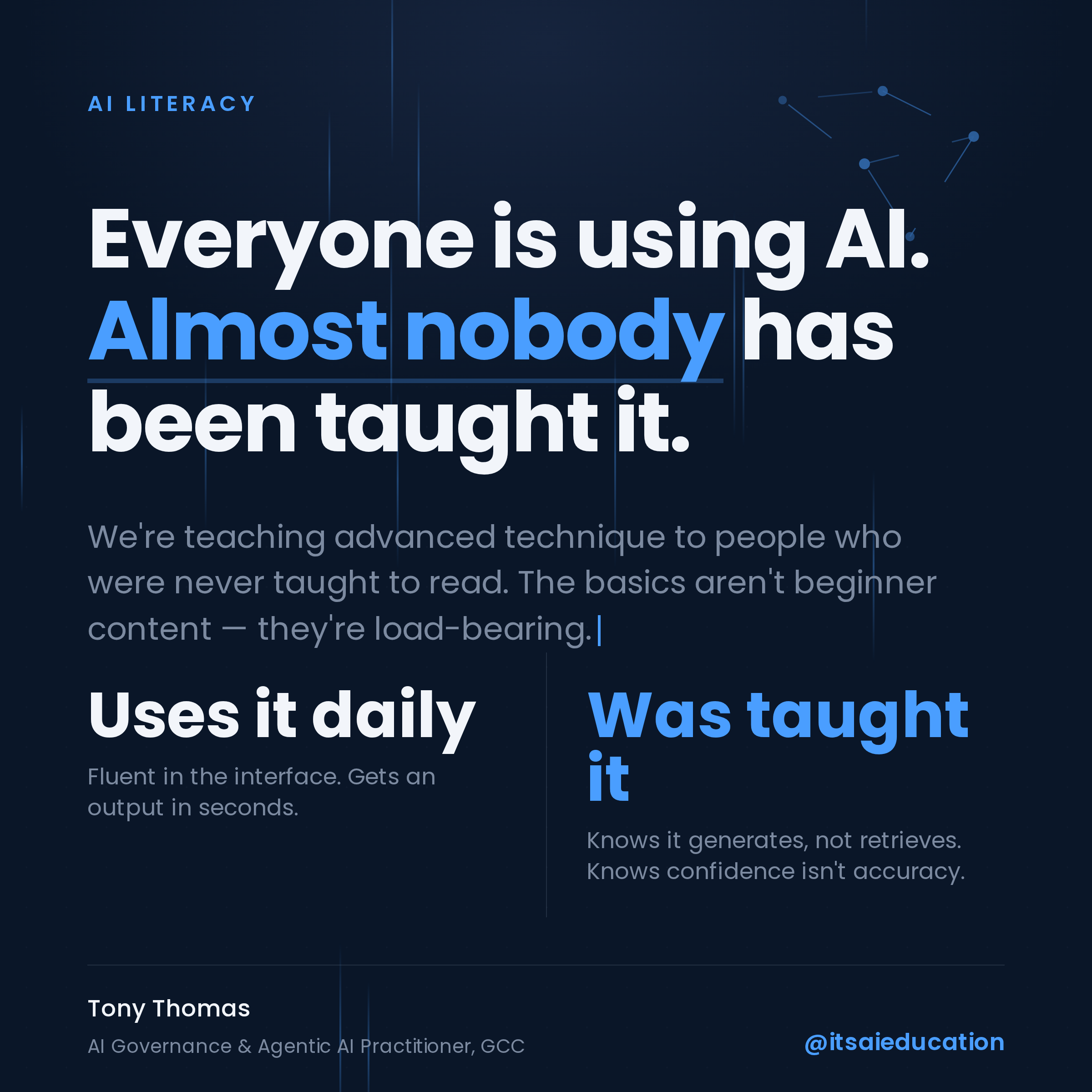 Everyone Is Using AI. Almost Nobody Has Been Taught It.