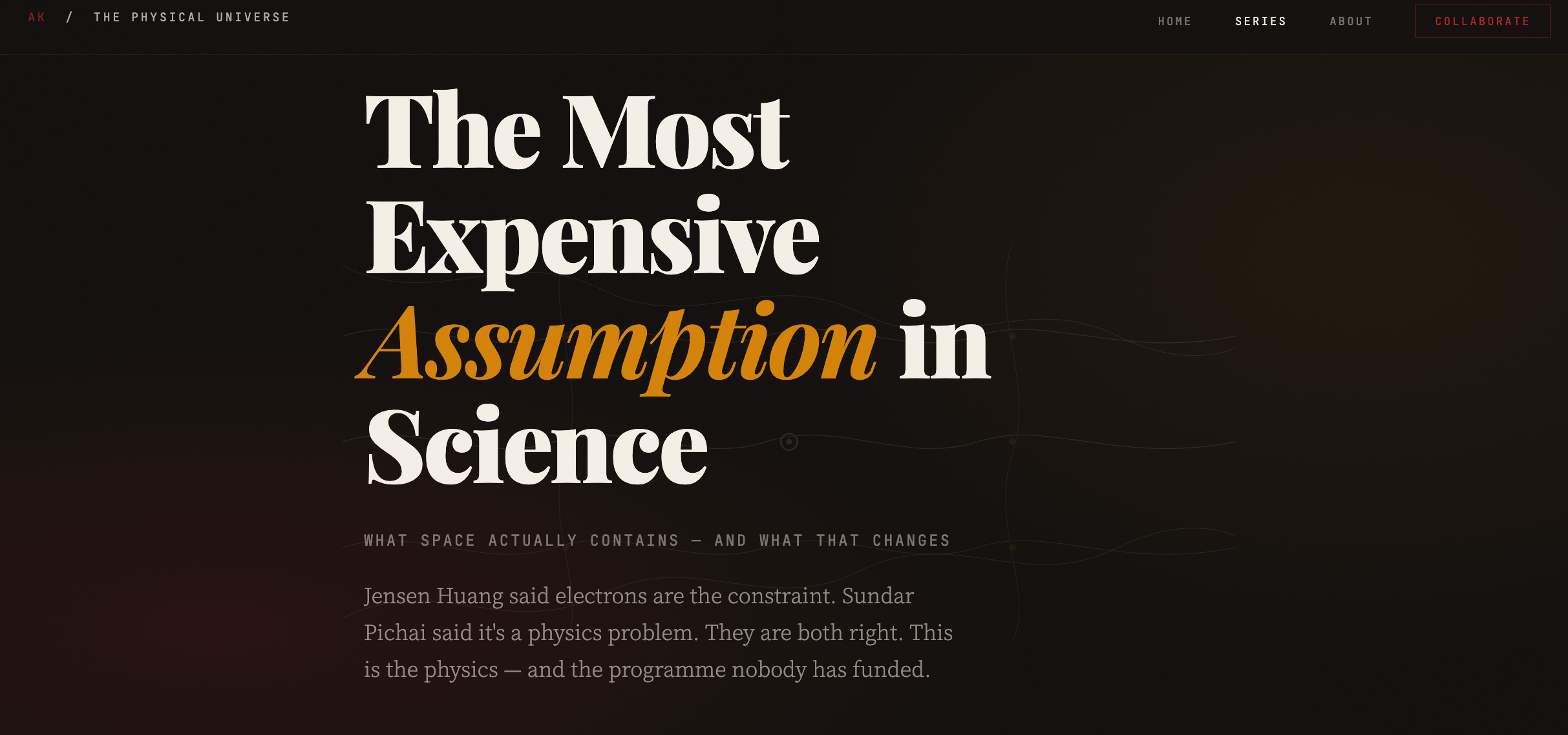 The Most Expensive Assumption in Science — The Physical Universe Serie The Most Expensive Assumption in Science — The Physical Universe Serie