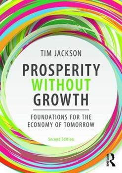 Prosperity Without Growth, by Tim Jackson (cover)