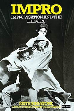 Impro book cover. Three actors on stage wearing masks, hats, and cloaks, looking very dramatic.
