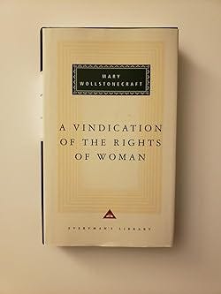 A Vindication of the Rights of Women Modern Library Classic: Timeless Feminist Insights