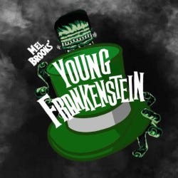 A green top-hat with the words “Mel Brooks’ Young Frankenstein” in white across it