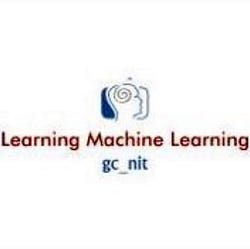 Learning Machine Learning by gc_nit