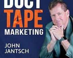 Duct Tape Marketing podcast -John Jantsch