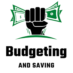 Budgeting and Saving