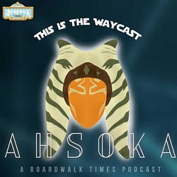 Listen to This is the Waycast discuss every episode of Ahsoka on Spotify
