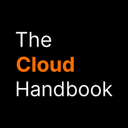 The Cloud Handbook —Weekly Cloud, System Design, and DevOps topics you can read in less than 10 min.