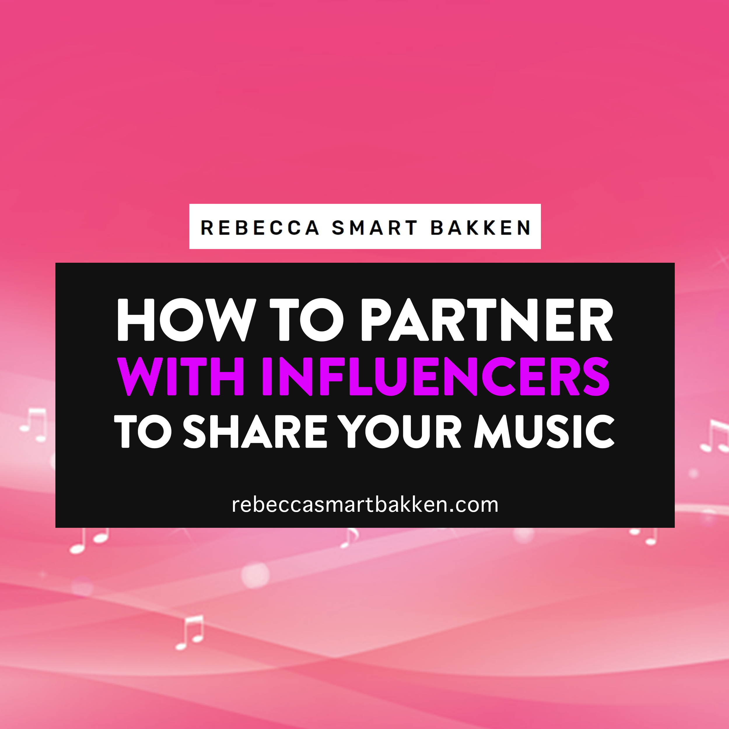 How To Partner With Influencers To Share Your Music