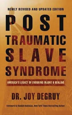 Book cover for Dr. Joy DeGruy’s Post Traumatic Slave Syndrome