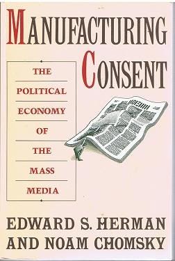 Cover of the original run of Manufacturing Consent: The Political Economy of the Mass Media by Herman and Chomsky (1988).