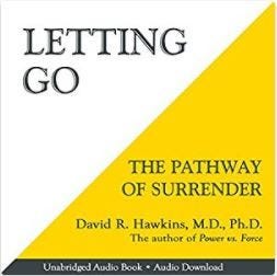 [PDF] Letting Go: The Pathway of Surrender By David R. Hawkins