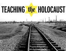 Teaching the Holocaust