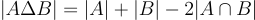 |A \Delta B| = |A|+|B|-2|A \cap B|