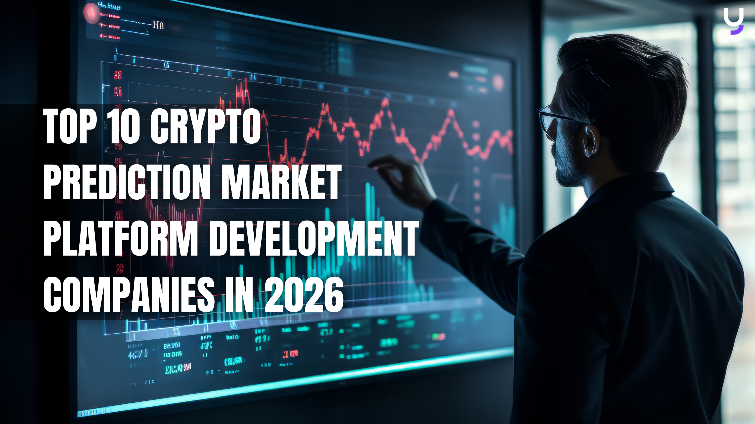 Top 10 Crypto Prediction Market Development Companies in 2026