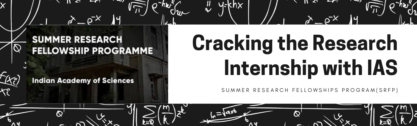 Cracking the Research internship with IAS