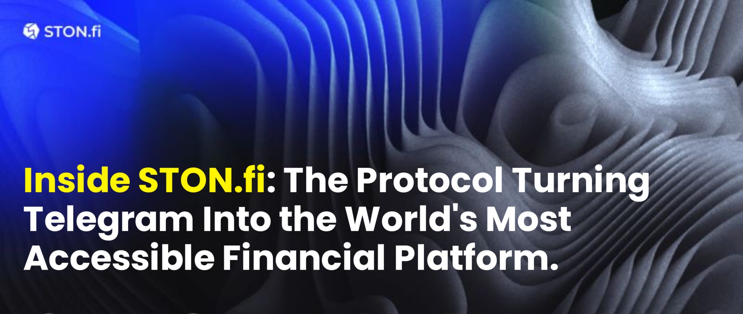 Inside STON.fi: The Protocol Turning Telegram Into the World’s Most Accessible Financial Platform