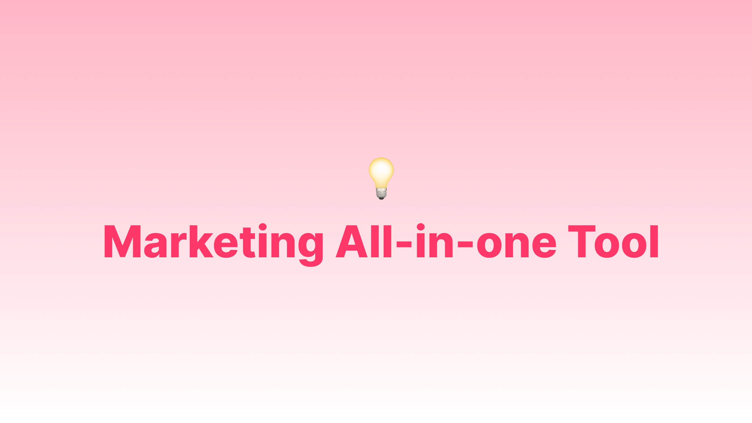 Marketing All-in-one Tool