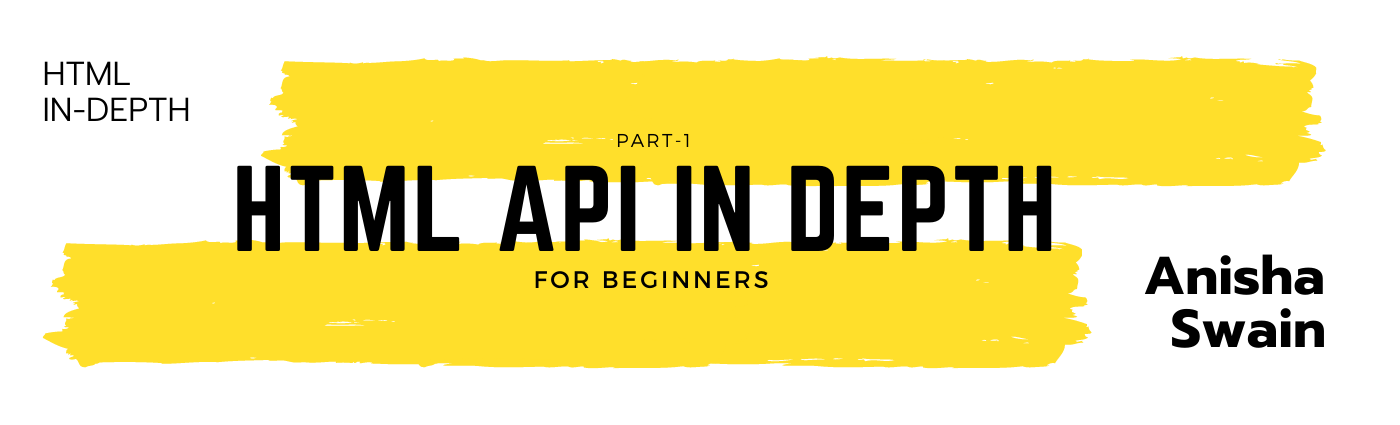 HTML APIs in Depth