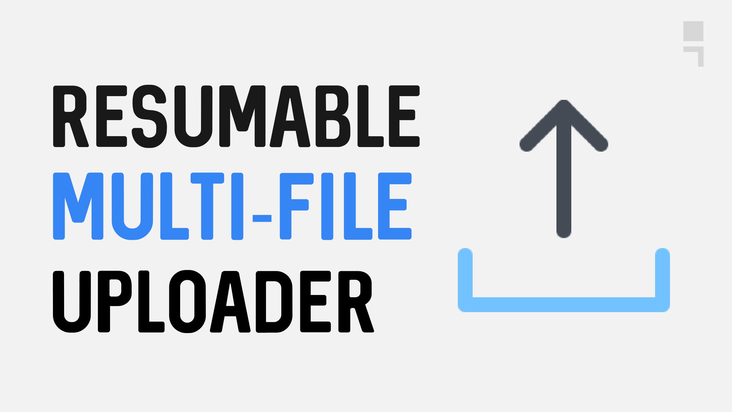 How to Create a Resumable MultiFile Uploader with NodeJs