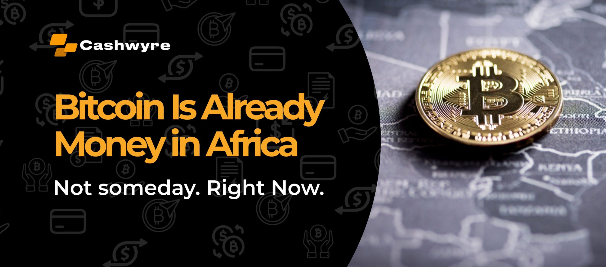 Bitcoin Is Already Money in Africa.