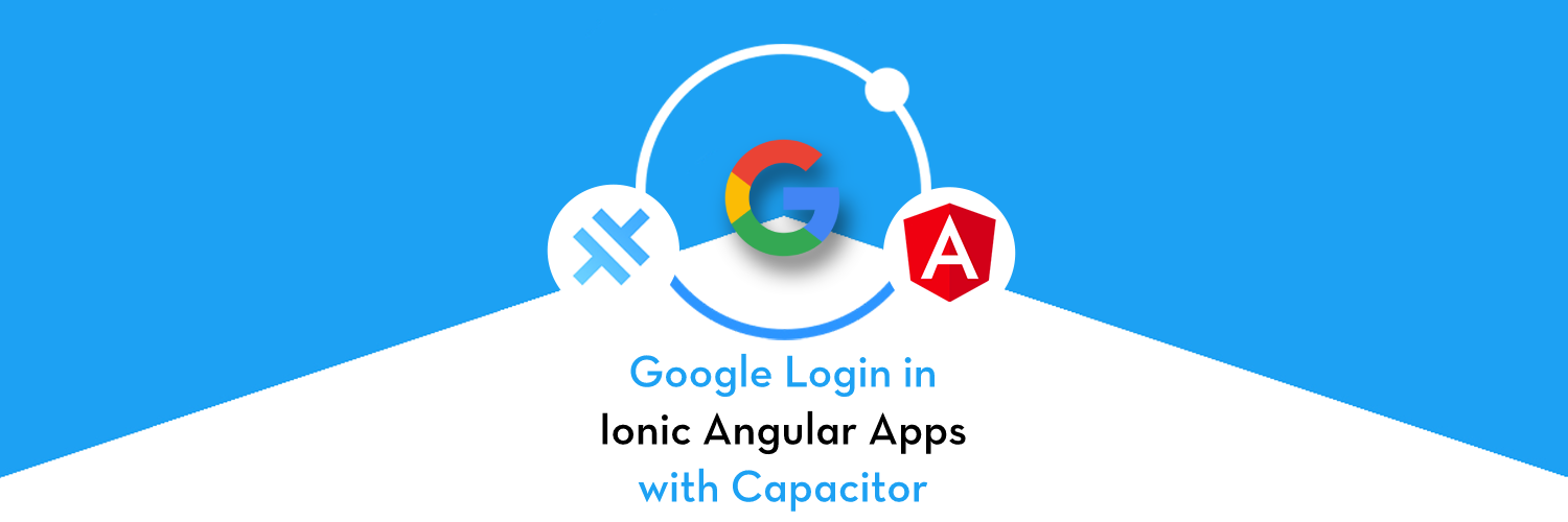 Google login in Ionic Capacitor app with Angular