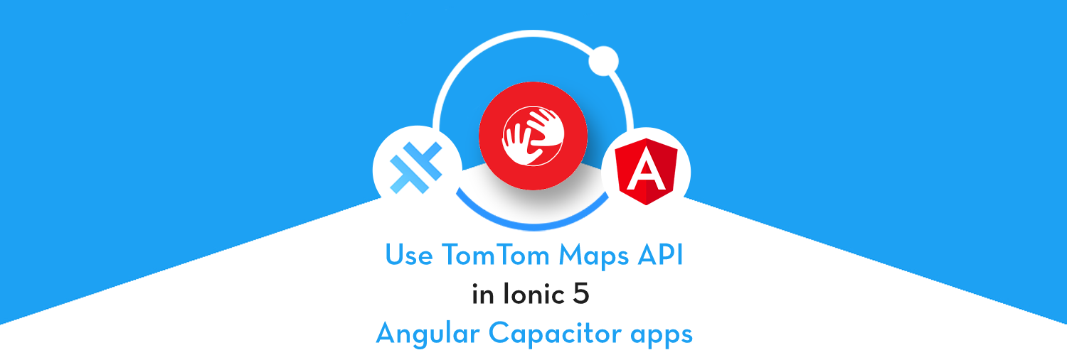 Use TomTom Maps API in Ionic Capacitor App