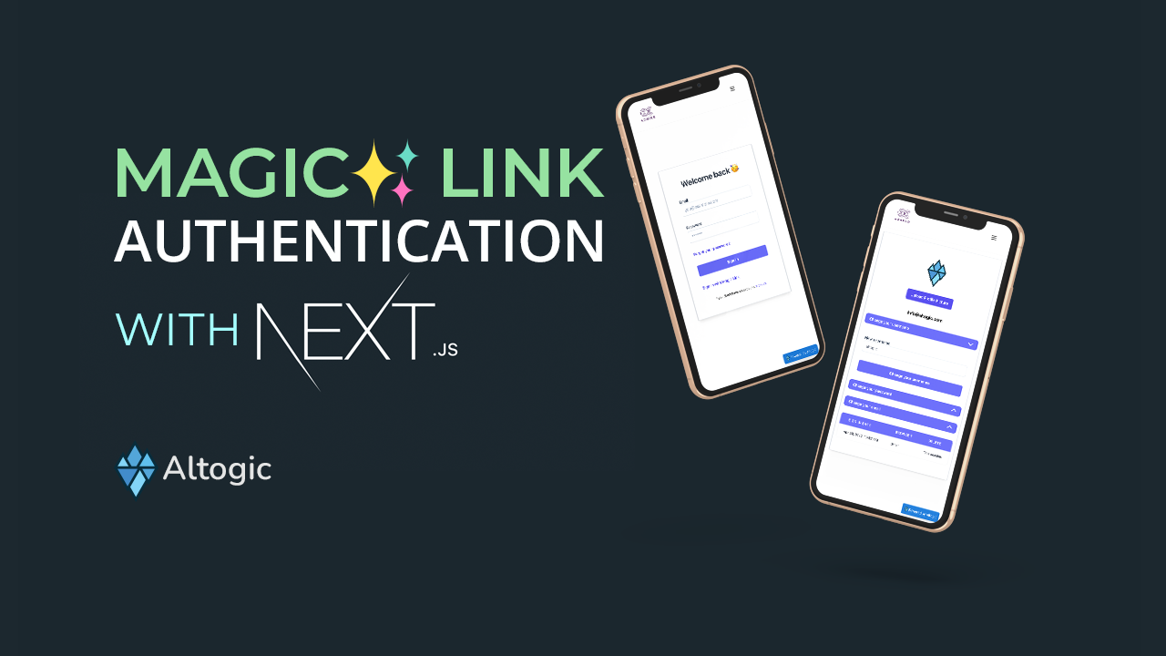 How to implement Magic Link Authentication with Next.js and Altogic