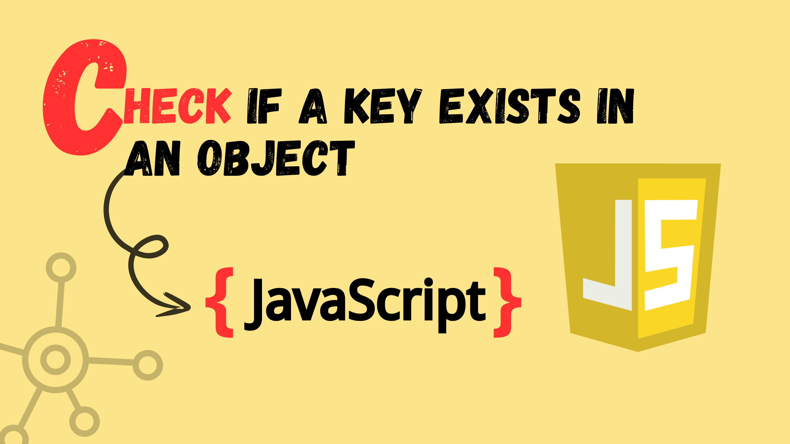 How to Check if a Key Exists in an Object | JavaScript