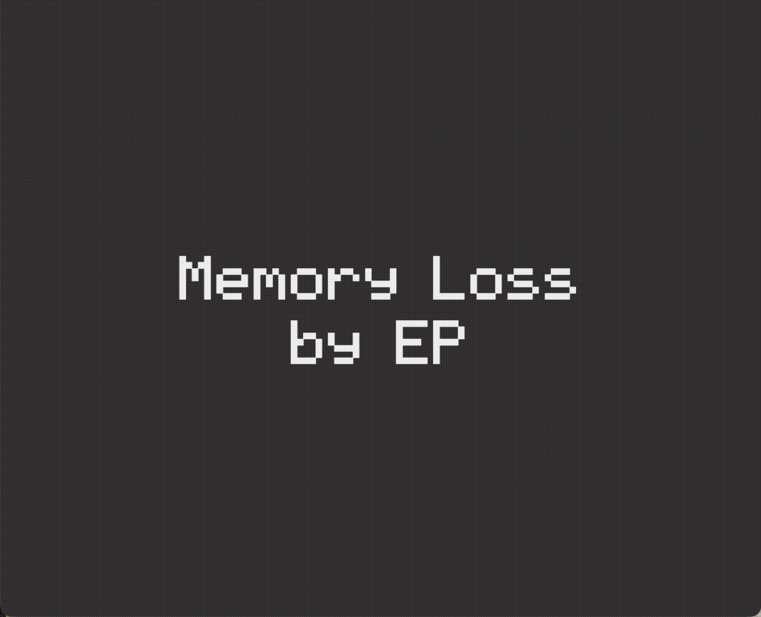 Memory Loss by EP