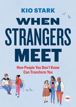 cover image of When Strangers Meet: How People You Don’t Know Can Transform You, by Kio Stark