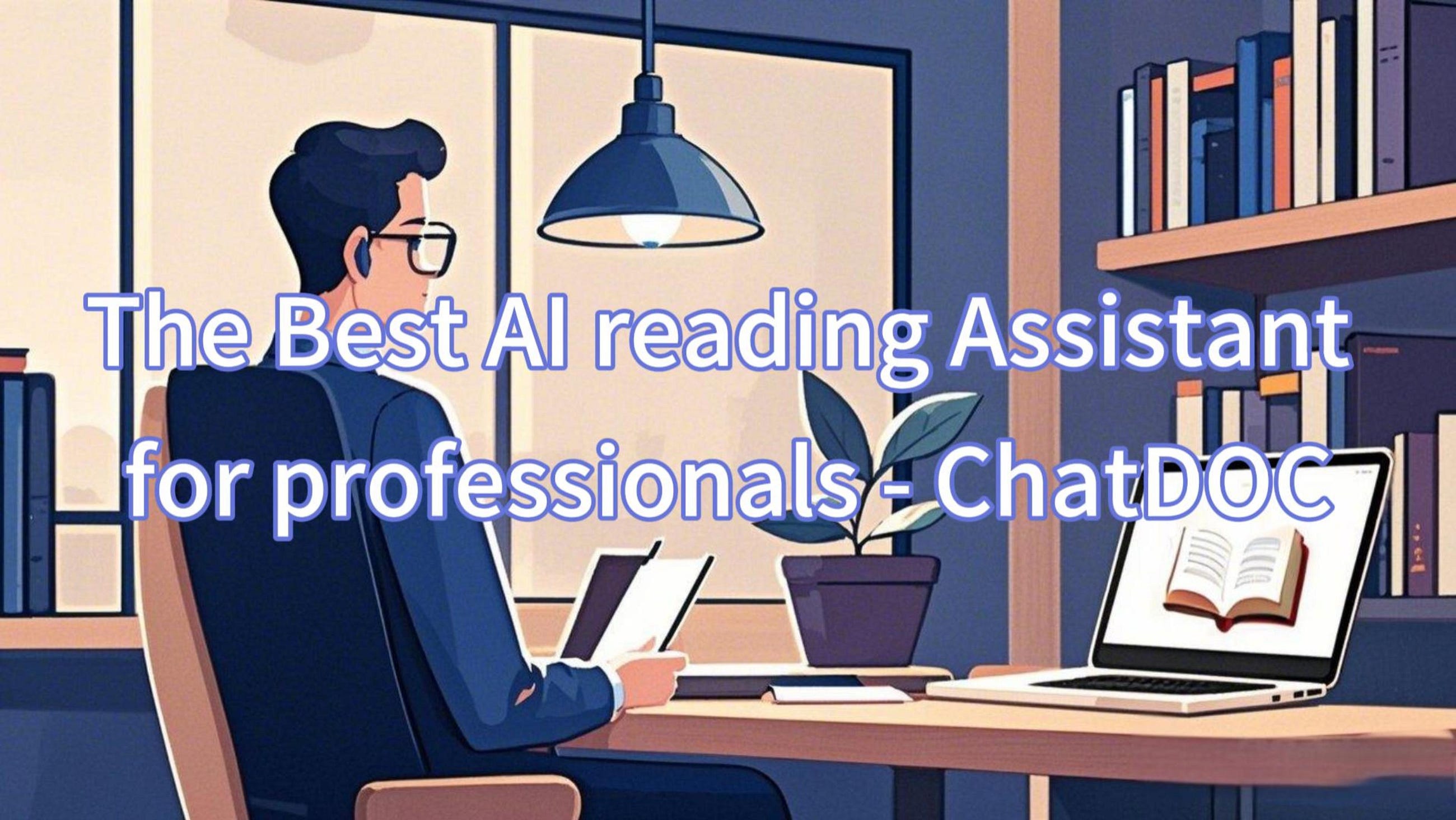 The Best AI reading Assistant for professionals — ChatDOC