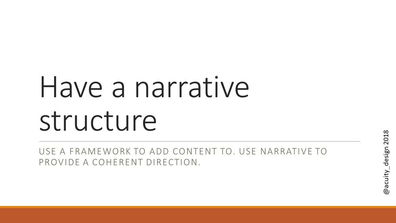 Have a narraitve structure