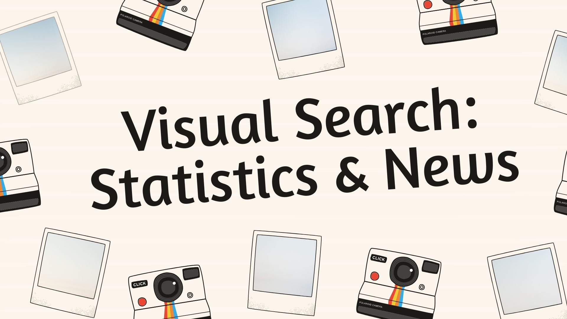 Visual Search Statistics, Trends, Tips, And Uses In Everyday Life