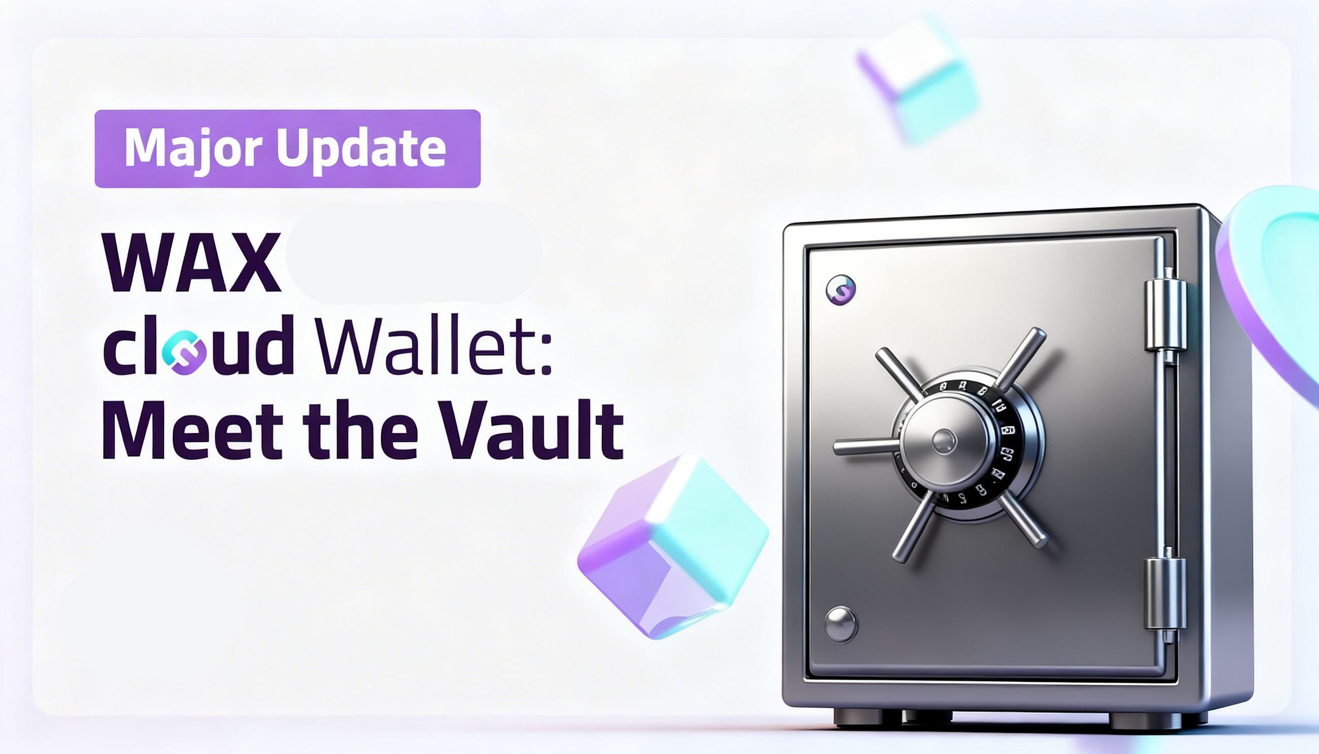 WAX Cloud Wallet Gets a Major Upgrade: Meet the Vault