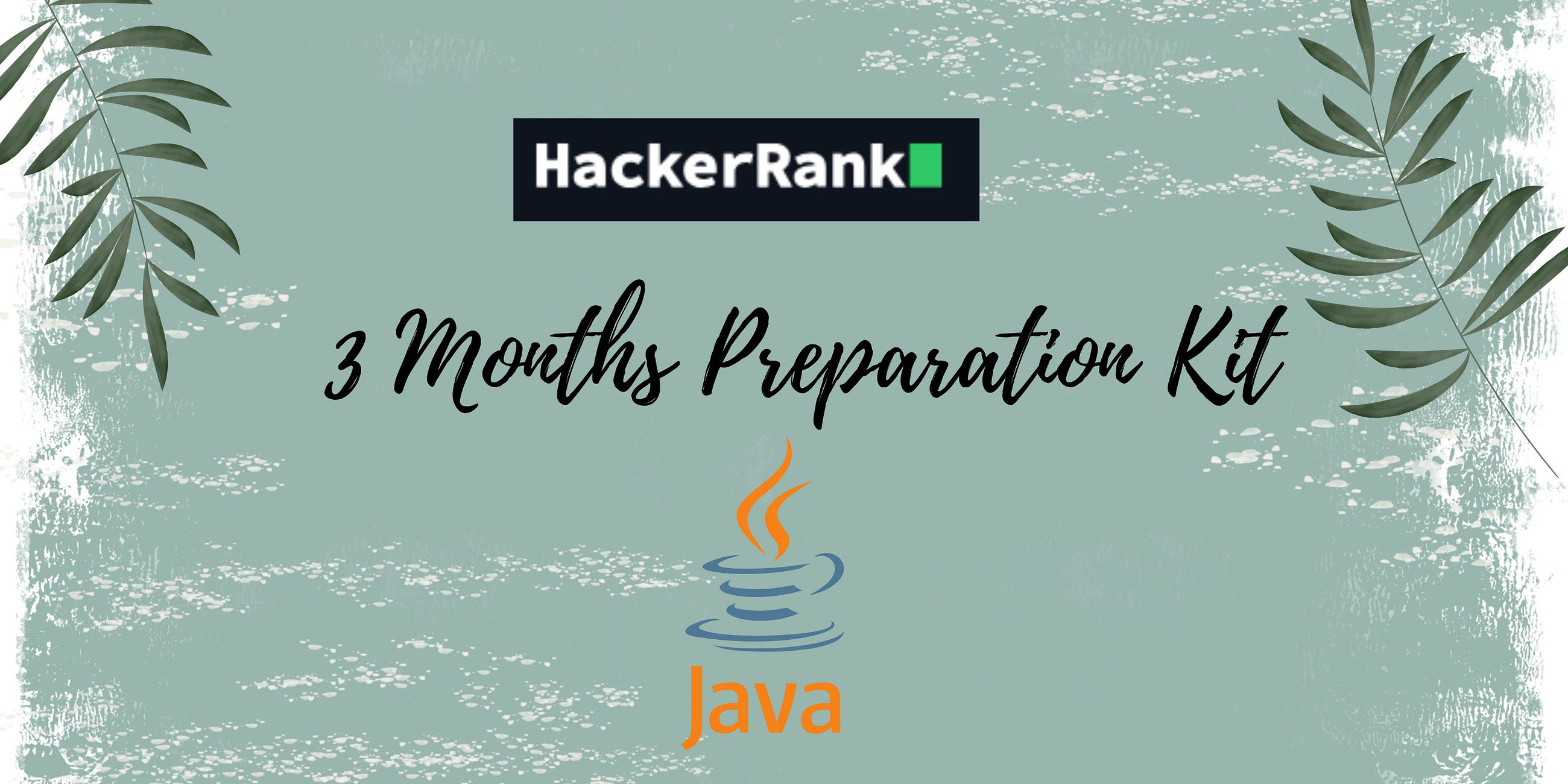 3 Months Preparation Kit: My Journey to Mastering Coding Challenges