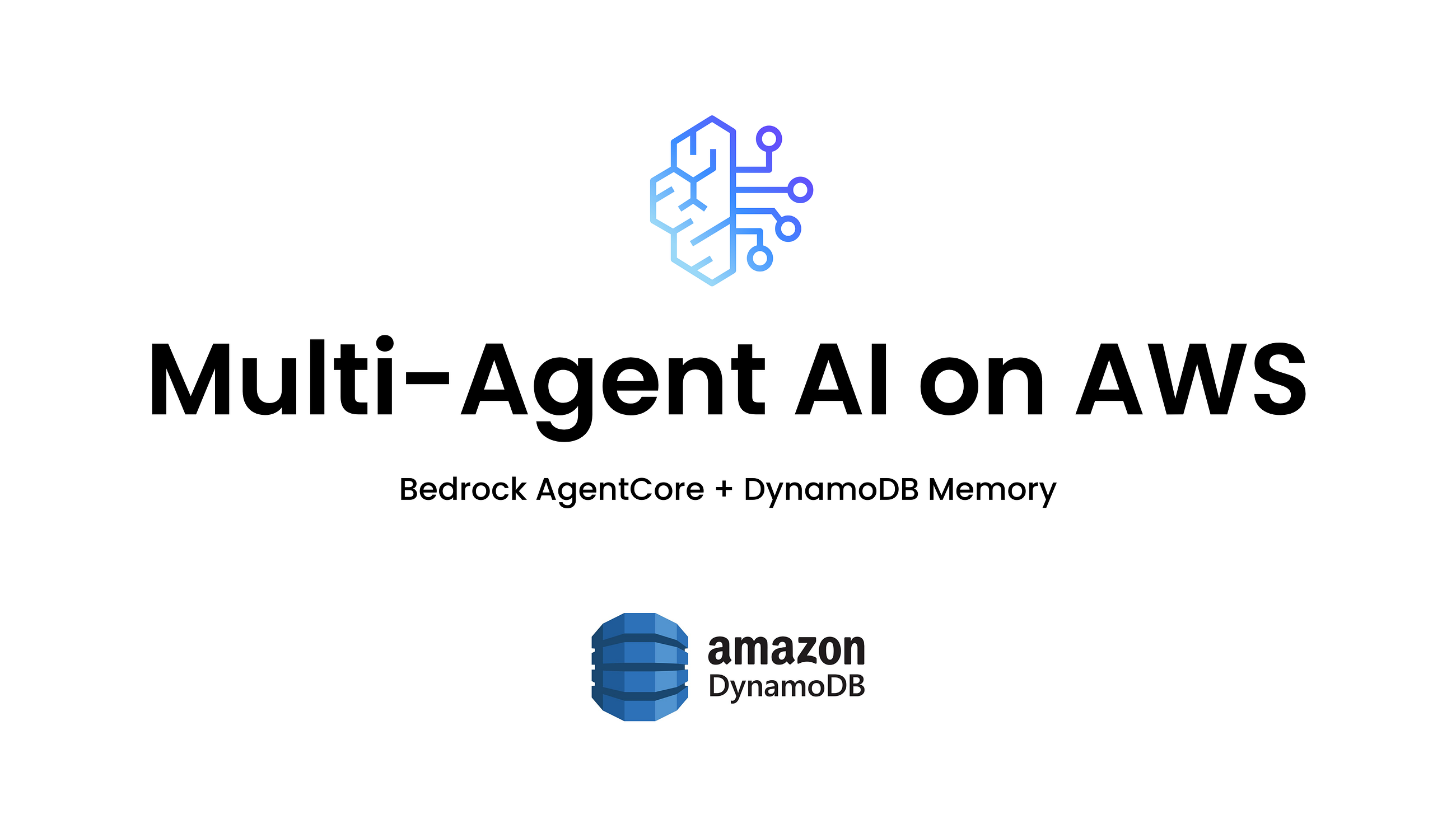 Scale Multi-Agent AI on AWS: Bedrock AgentCore + DynamoDB Memory That Saves 94% Costs