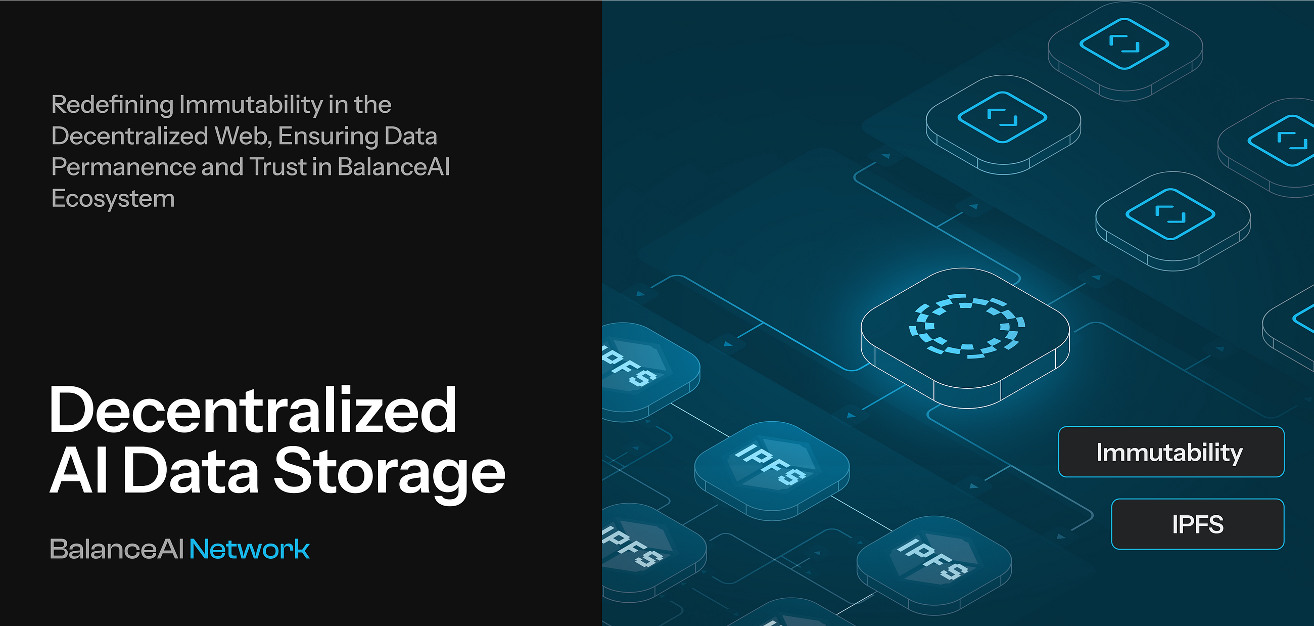 IPFS and BalanceAI: Immutability for the Decentralized AI Revolution