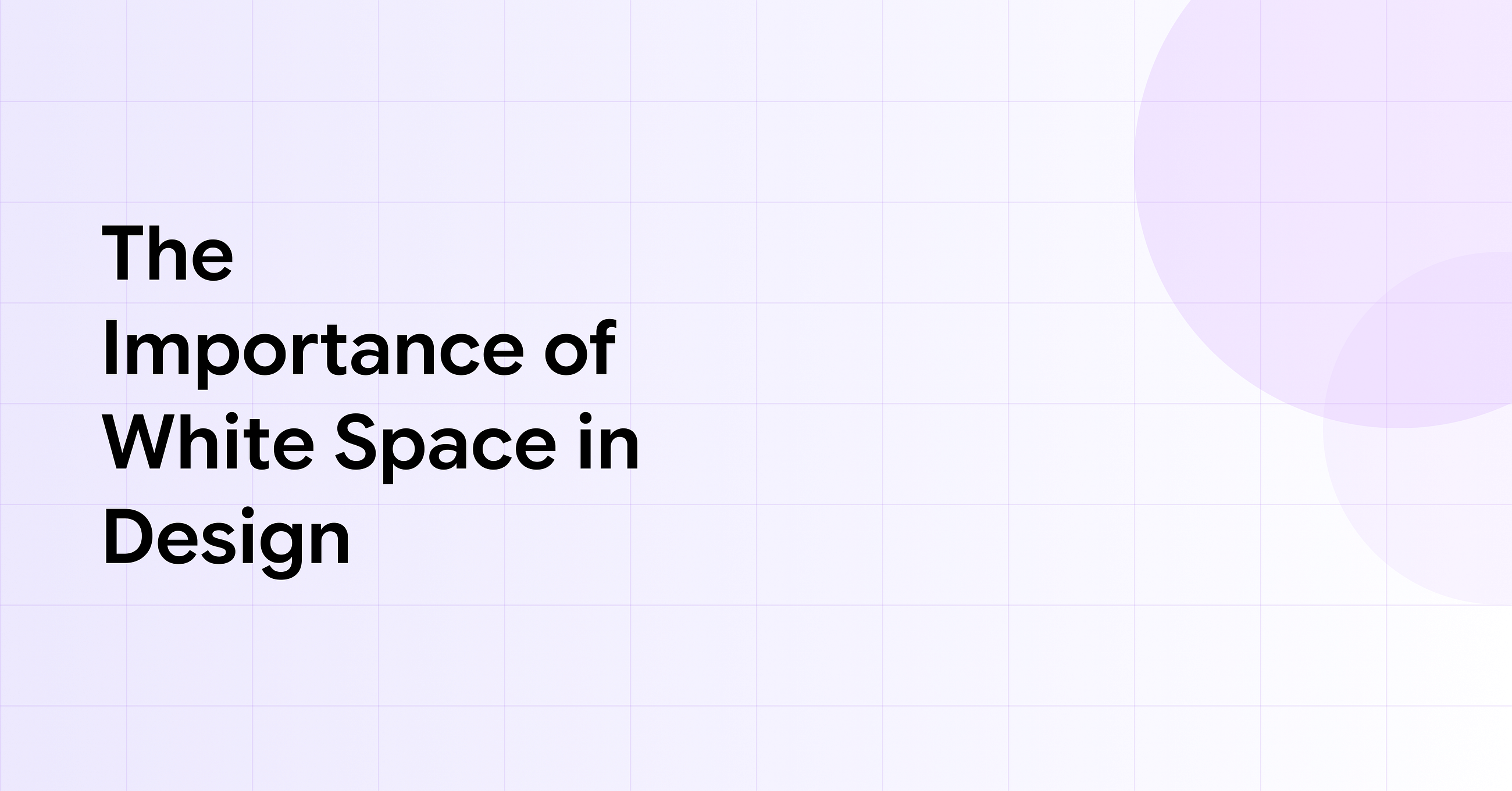 Mastering White Space: The Most Powerful Tool You’re Probably Ignoring