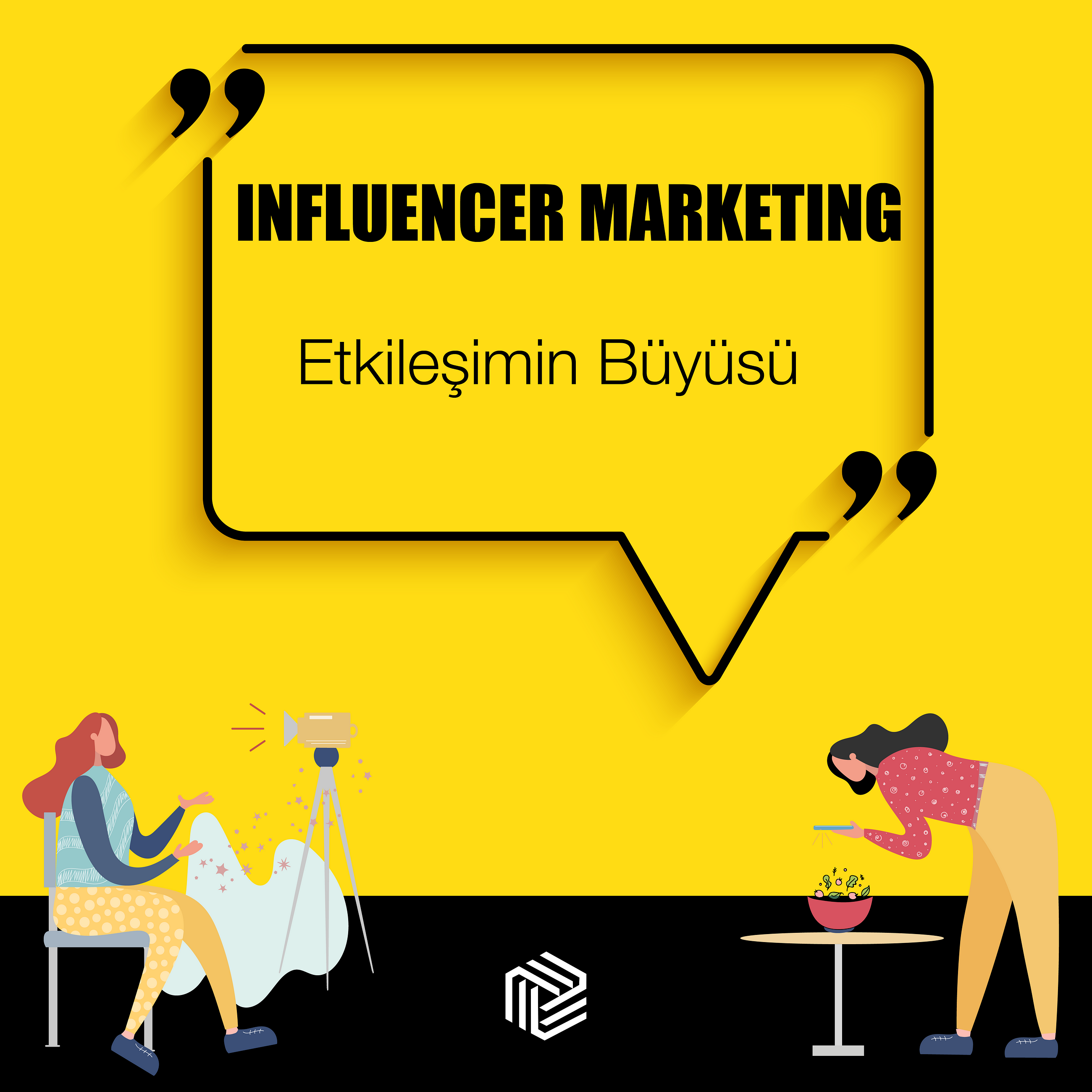 Influencer Marketing: Etkileşimin Büyüsü